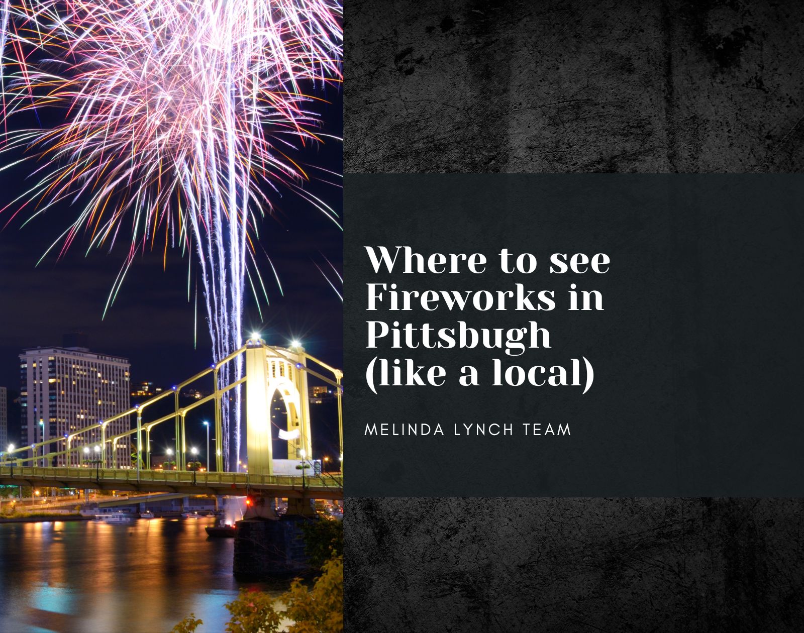 Where to see fireworks in Pittsburgh (like a local) header image.