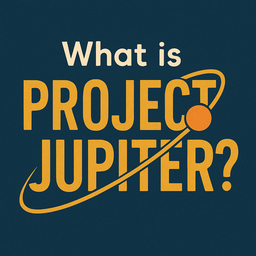 What is Project Jupiter?