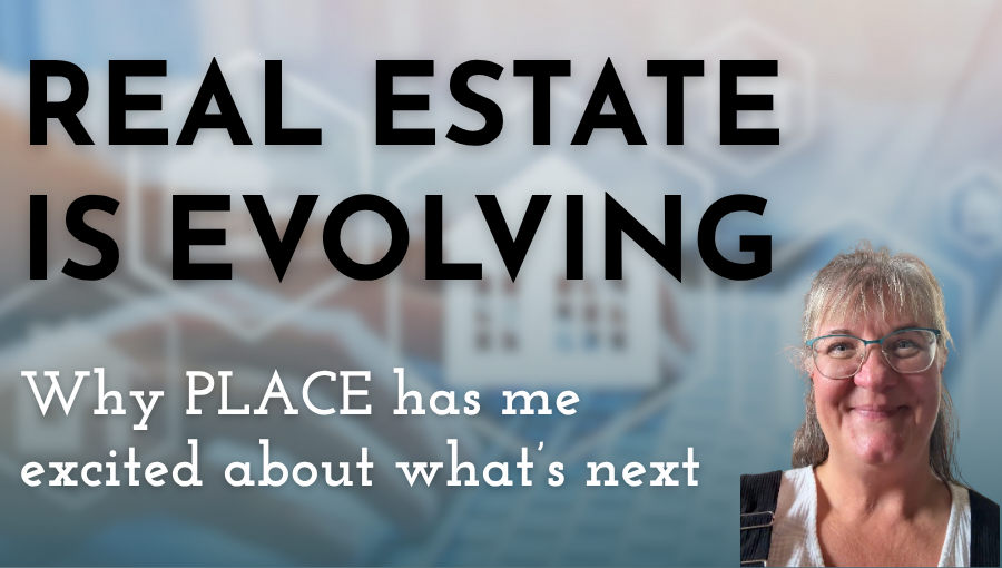 The Future of Real Estate: Why I’m Excited About PLACE header image.