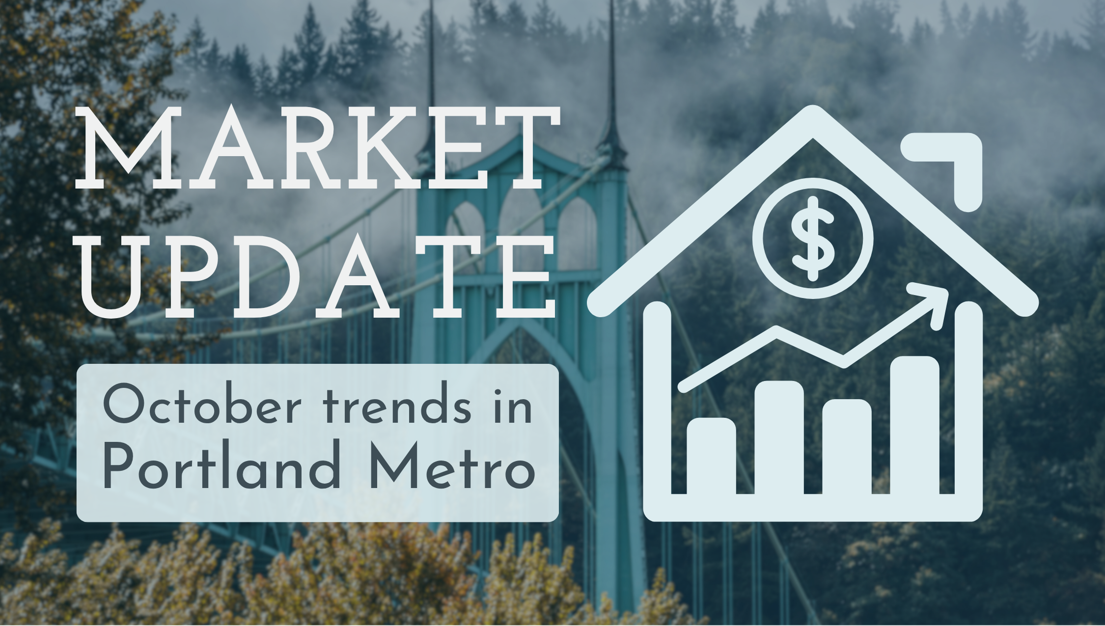 Portland Metro Market Update: October header image.