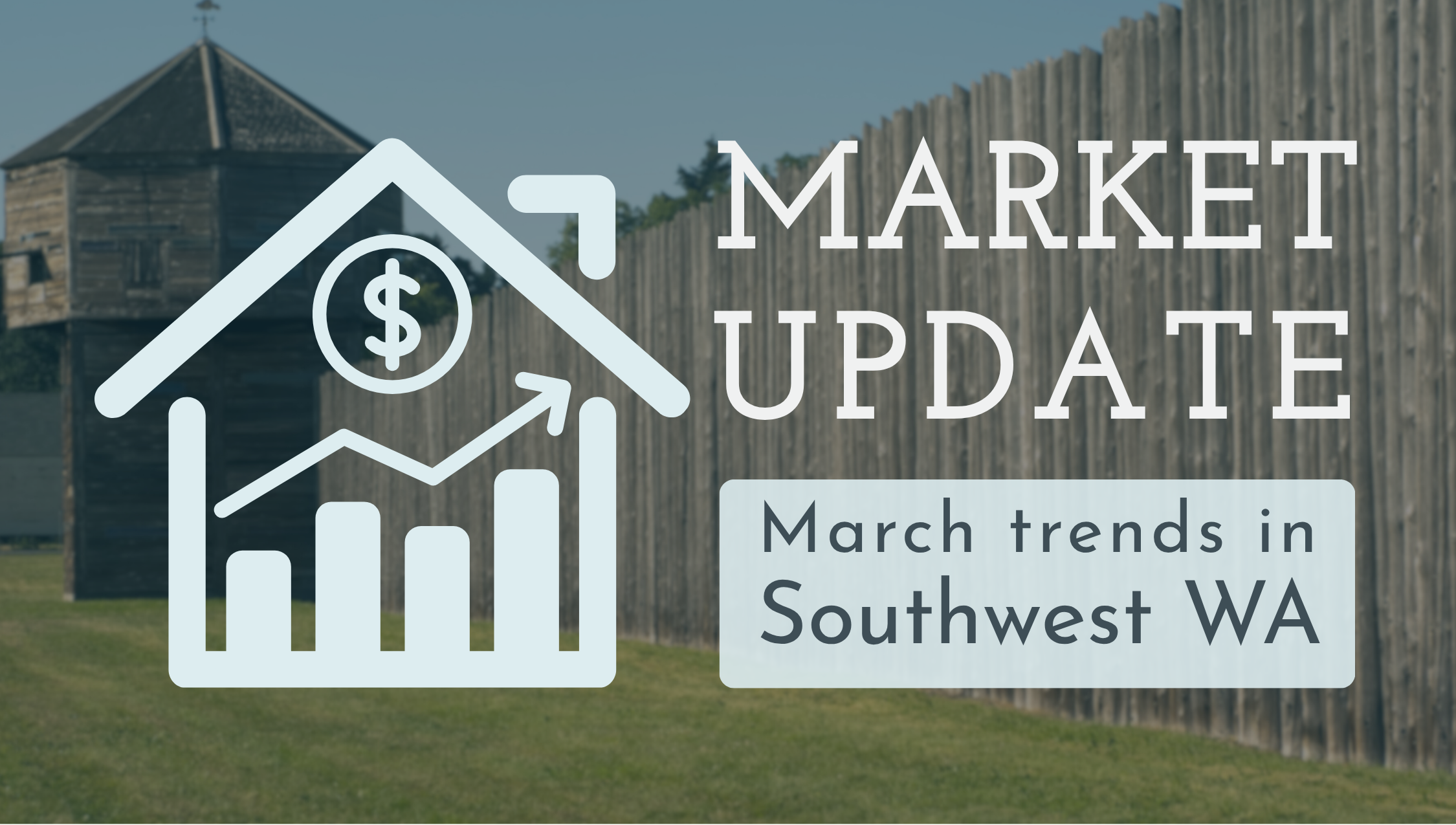 March 2026 SW Washington Market Update header image.