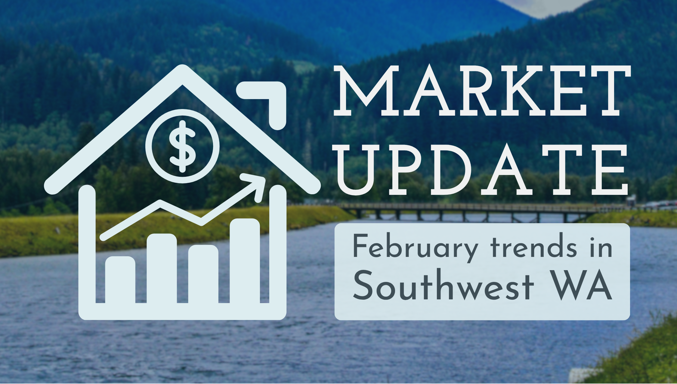 February 2026 SW Washington Market Update header image.