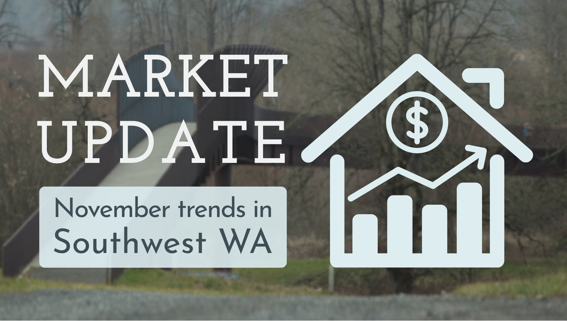 SW Washington Market Update: November header image.