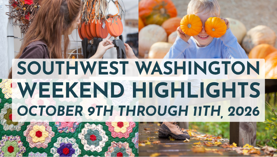 Things to Do in Southwest Washington This Weekend | Oct. 9-10, 2026 header image.