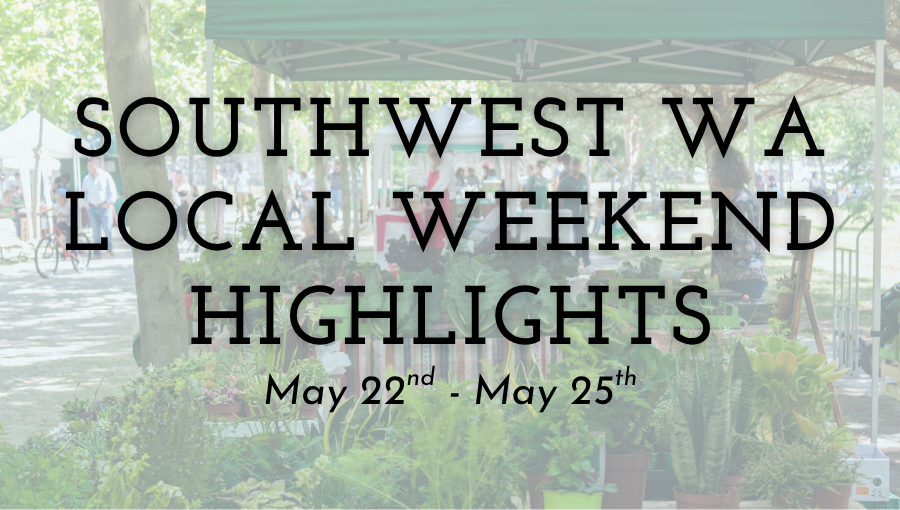 3 Local Events Across Southwest WA to Check Out May 21-25, 2026 header image.