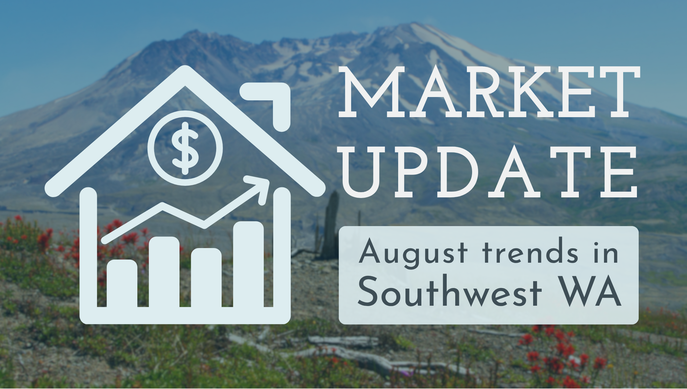 Clark County WA Real Estate Market Update: August 2026 header image.