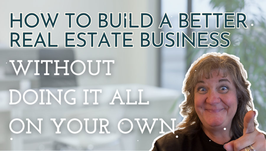 Clark County, WA Real Estate Agents: Build a Better Business Without Doing It Alone header image.