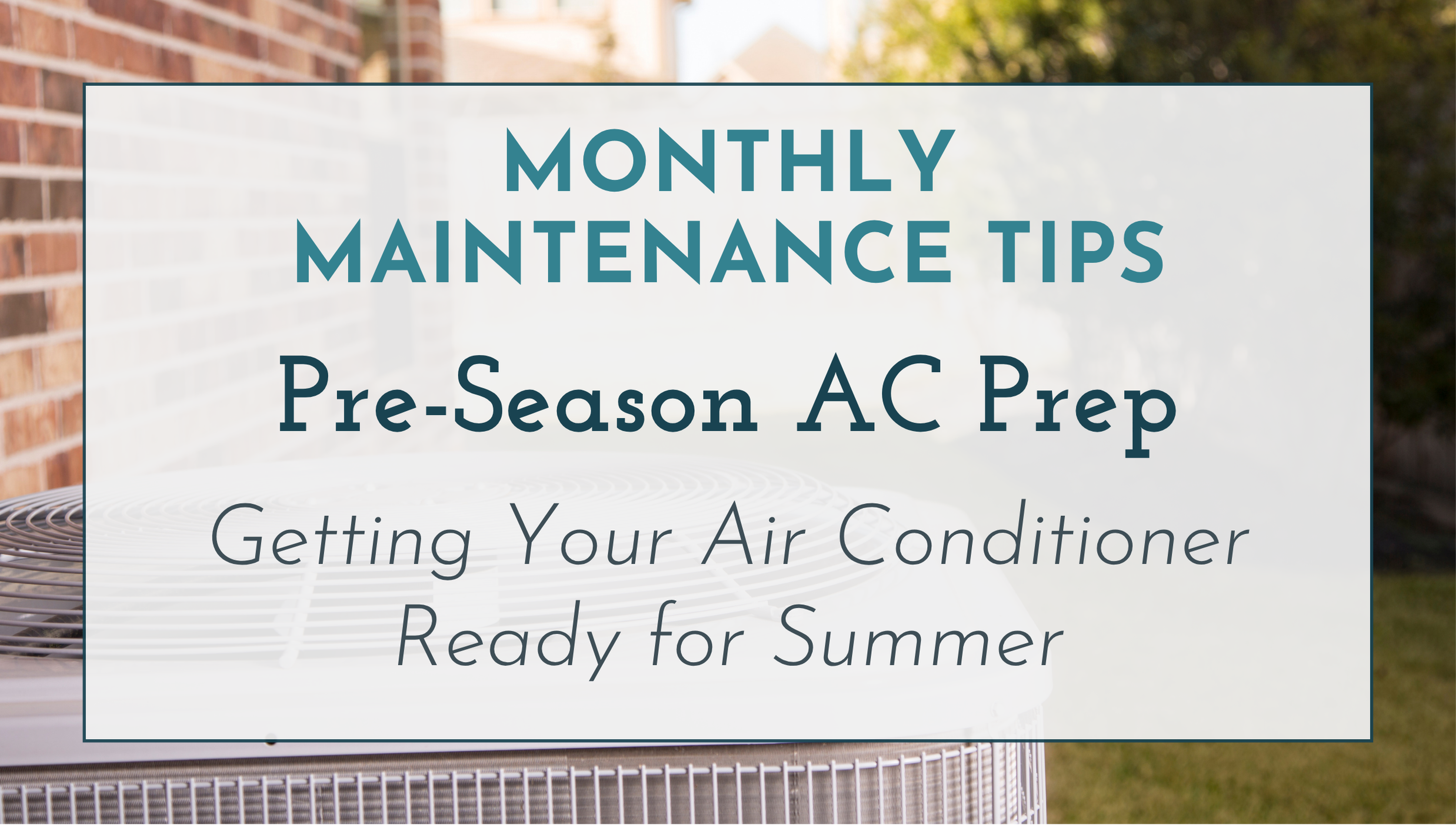 Get Your Home’s AC Ready for Summer header image.