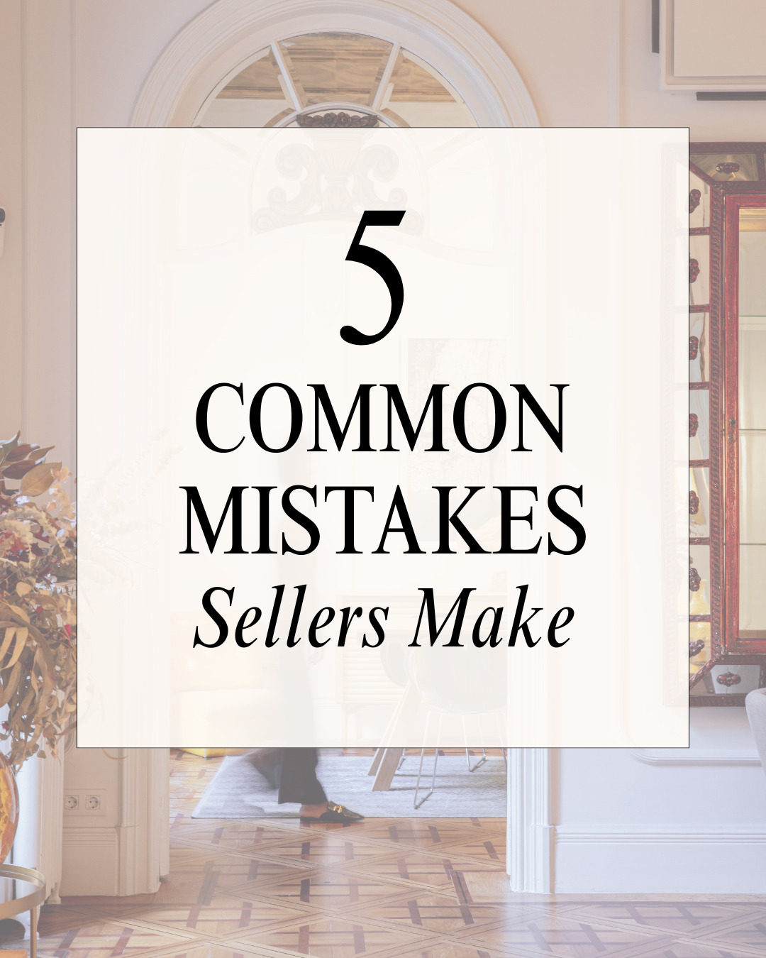5 Mistakes Sellers Make (and How to Avoid Them) header image.
