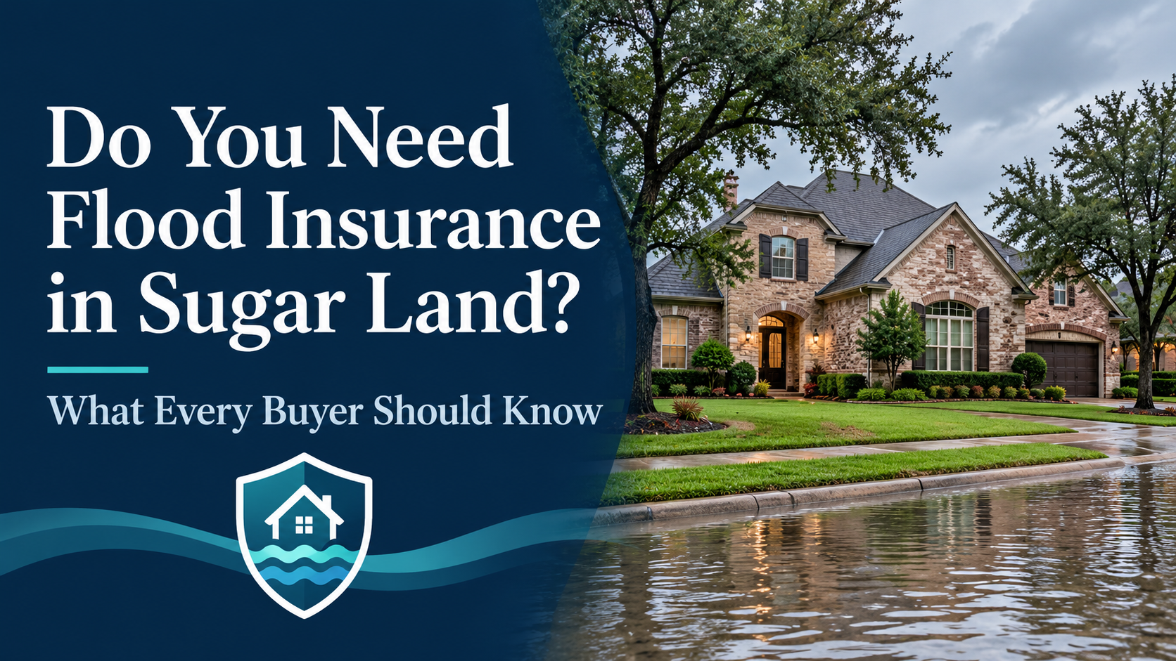 Do You Need Flood Insurance in Sugar Land