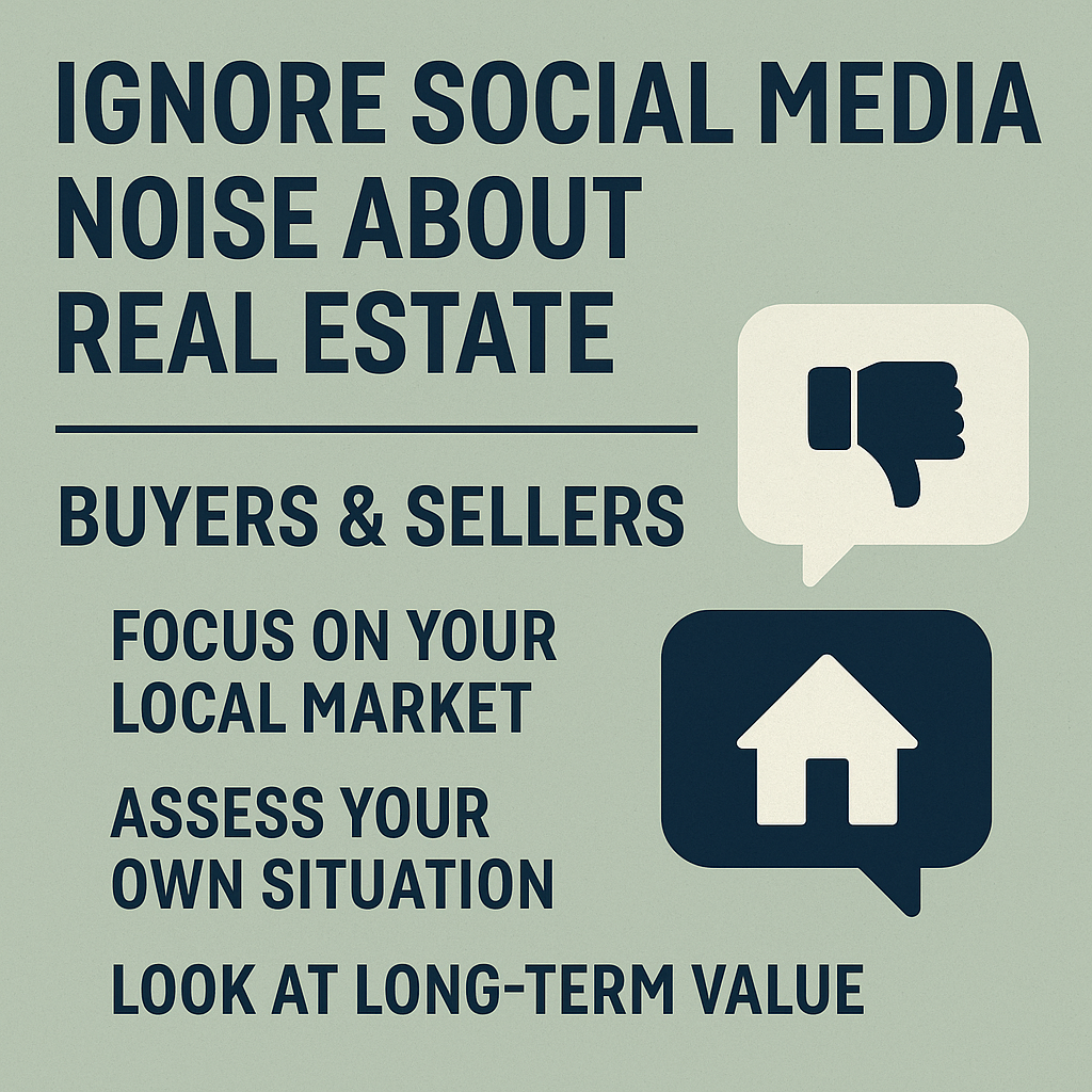 ignore social media noise about real estate graphic