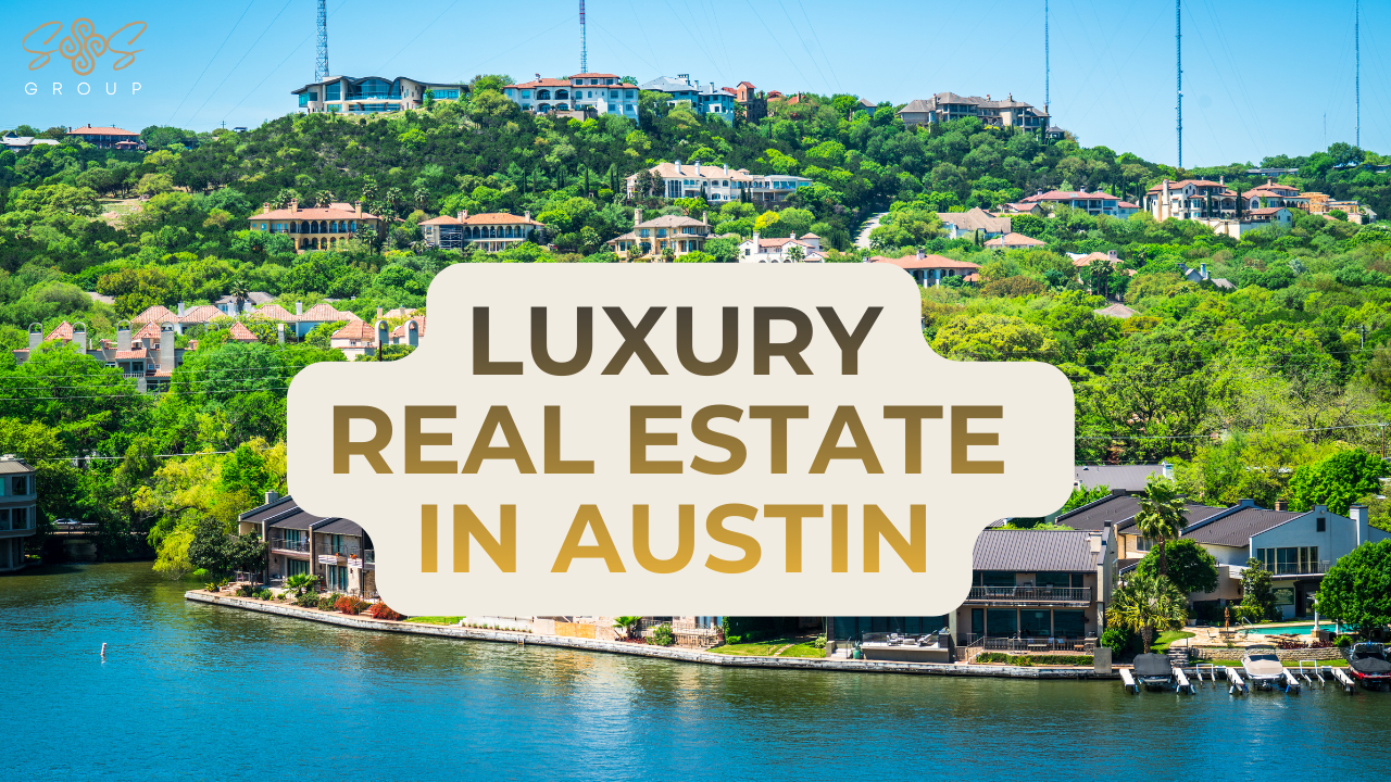 Luxury Real Estate in Austin, TX: How We Advise High-End Buyers and Sellers header image.