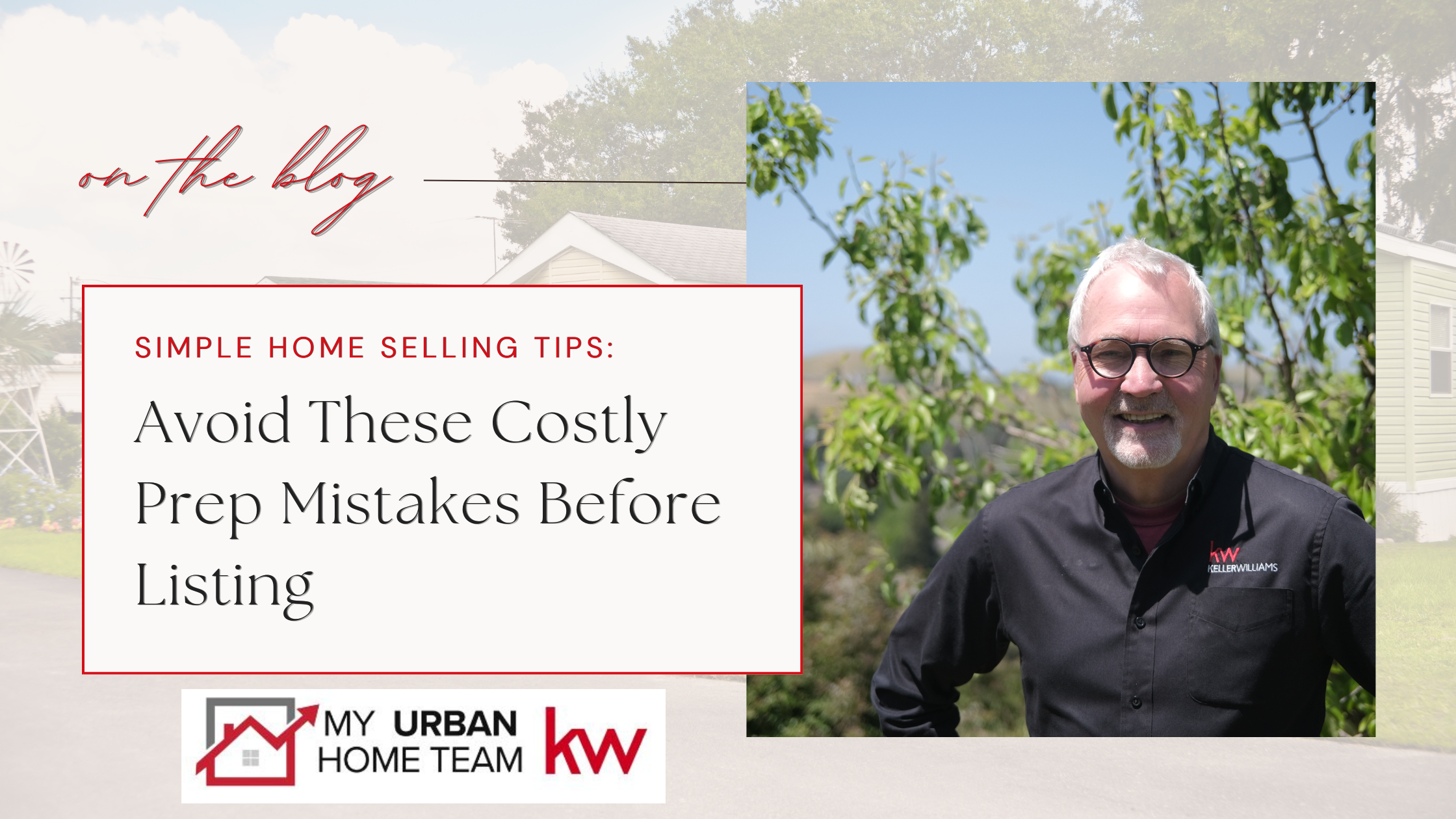 Selling Your Home? Avoid These Common Prep Mistakes header image.