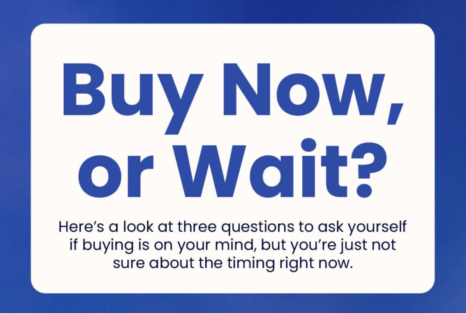 Buy Now or Wait? header image.