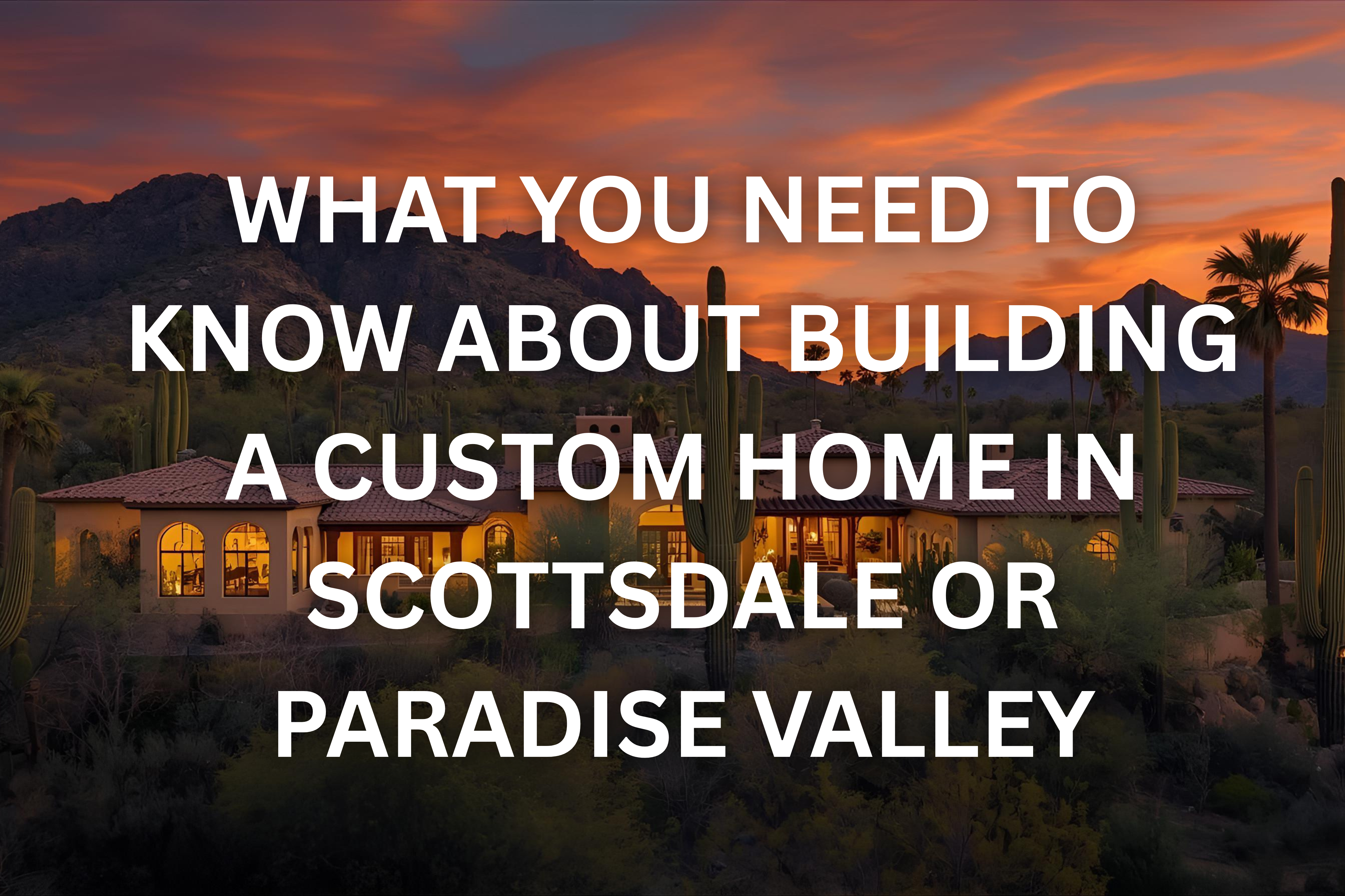 A beautiful custom luxury home, likely Spanish or Mediterranean style, situated in the Arizona desert with large saguaro cacti and palm trees. The house has warm interior lighting, and the background features mountains under a dramatic sunset sky.