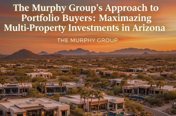 Elegant desert neighborhood at sunset featuring modern luxury homes, palm trees, and a warm golden sky, overlaid with the text: The Murphy Group’s Approach to Portfolio Buyers: Maximizing Multi-Property Investments in Arizona