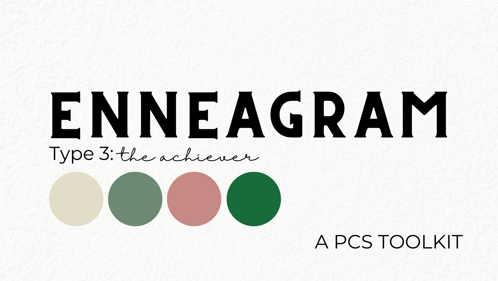 PCS Toolkit for an Enneagram Type 3: The Achiever header image.