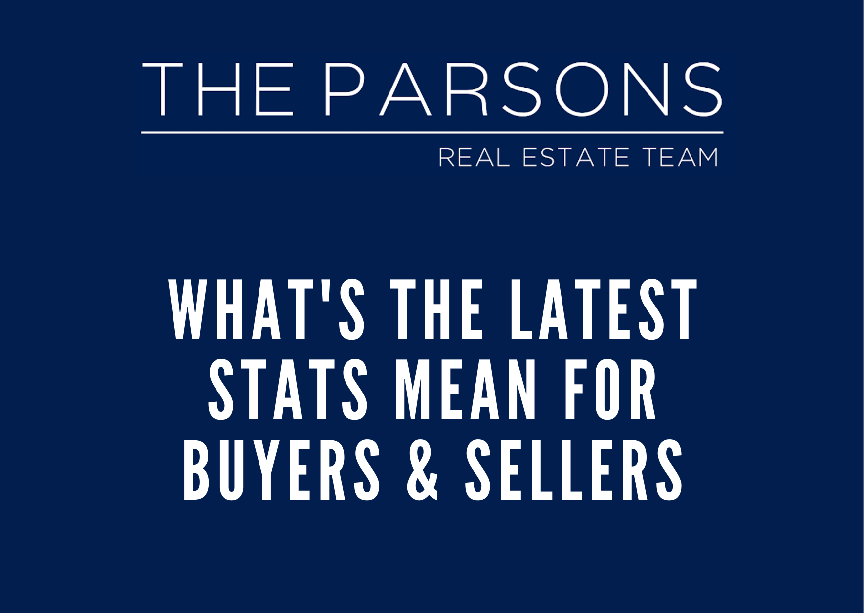 What's the Latest Stats Mean for Buyers & Sellers header image.