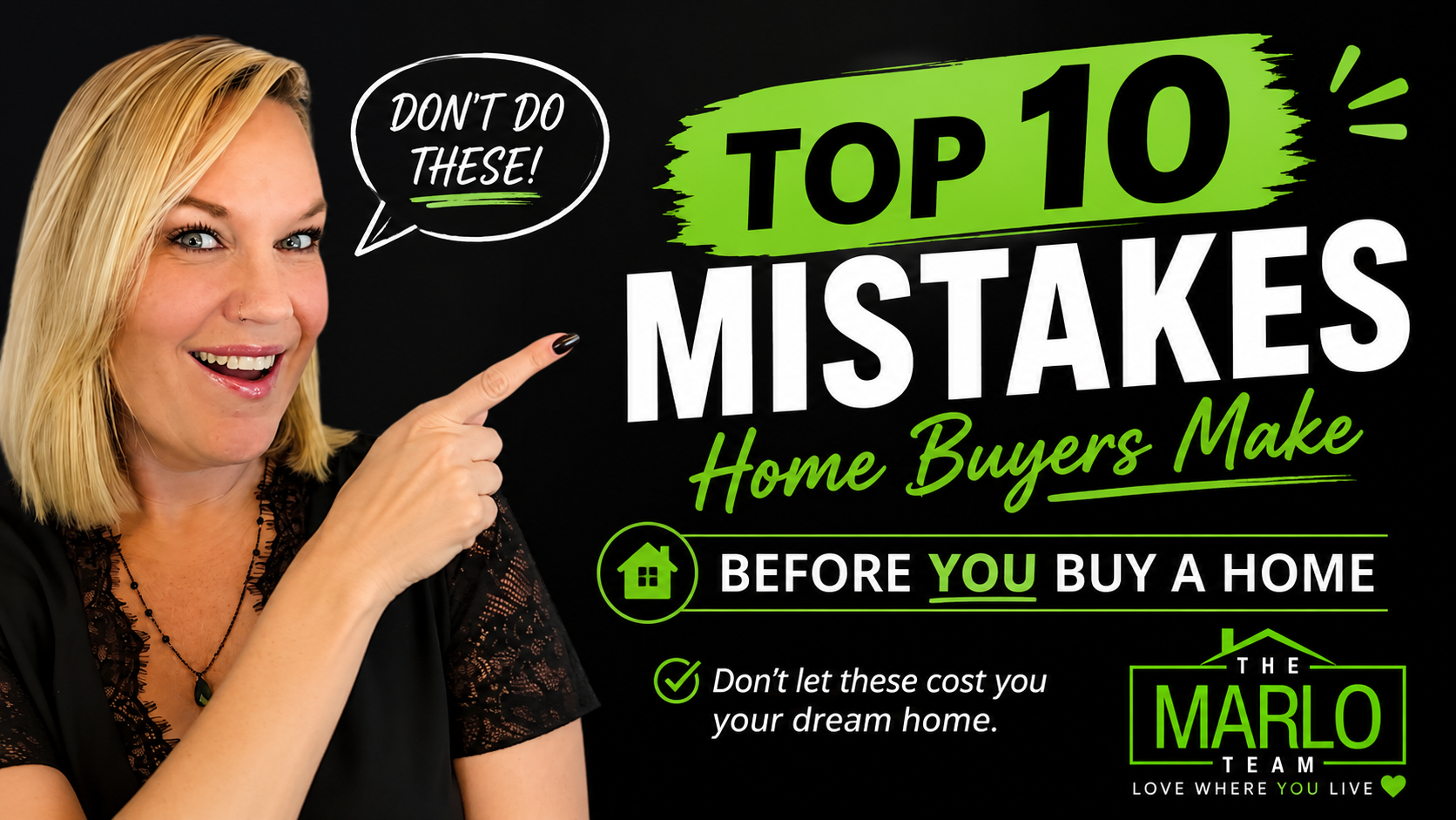Top 10 Things Not to Do Before Buying a Home – Home buying tips from The Marlo Team in West County St. Louis.