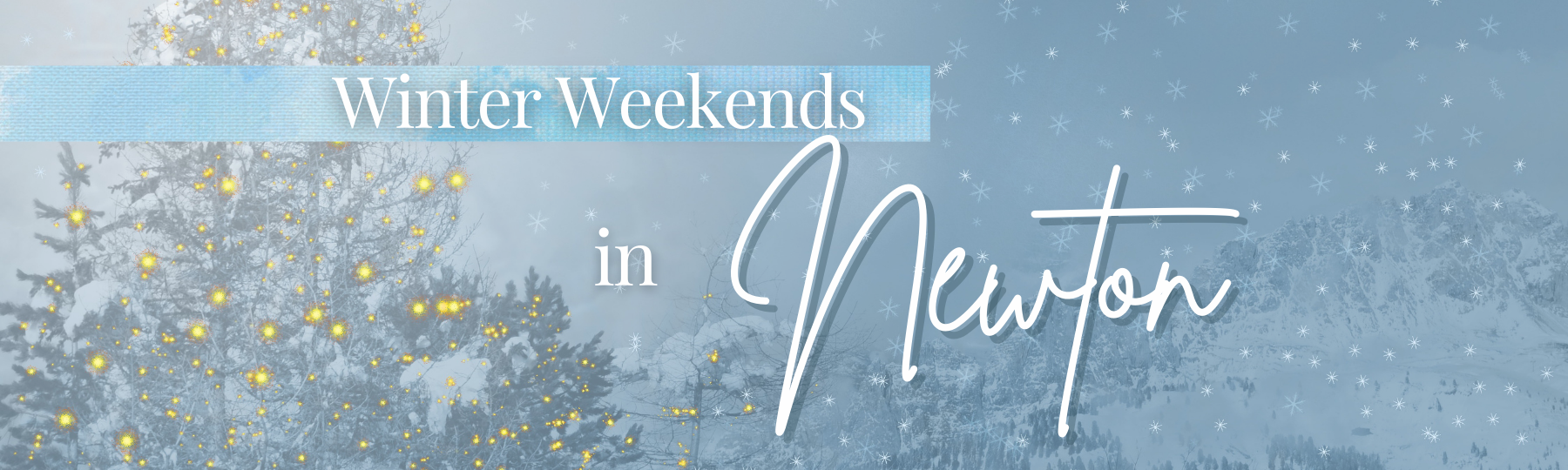 Winter Weekends In Newton header image.
