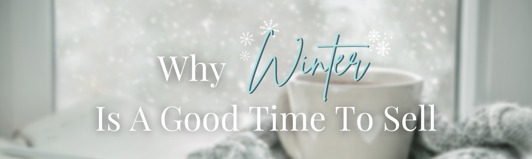 Why Winter Is A Good Time To Sell & Tips header image.