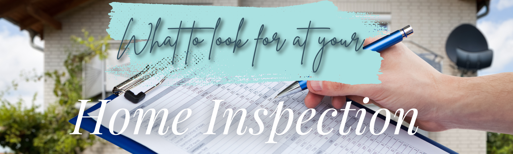 What to Look for at Your Home Inspection header image.