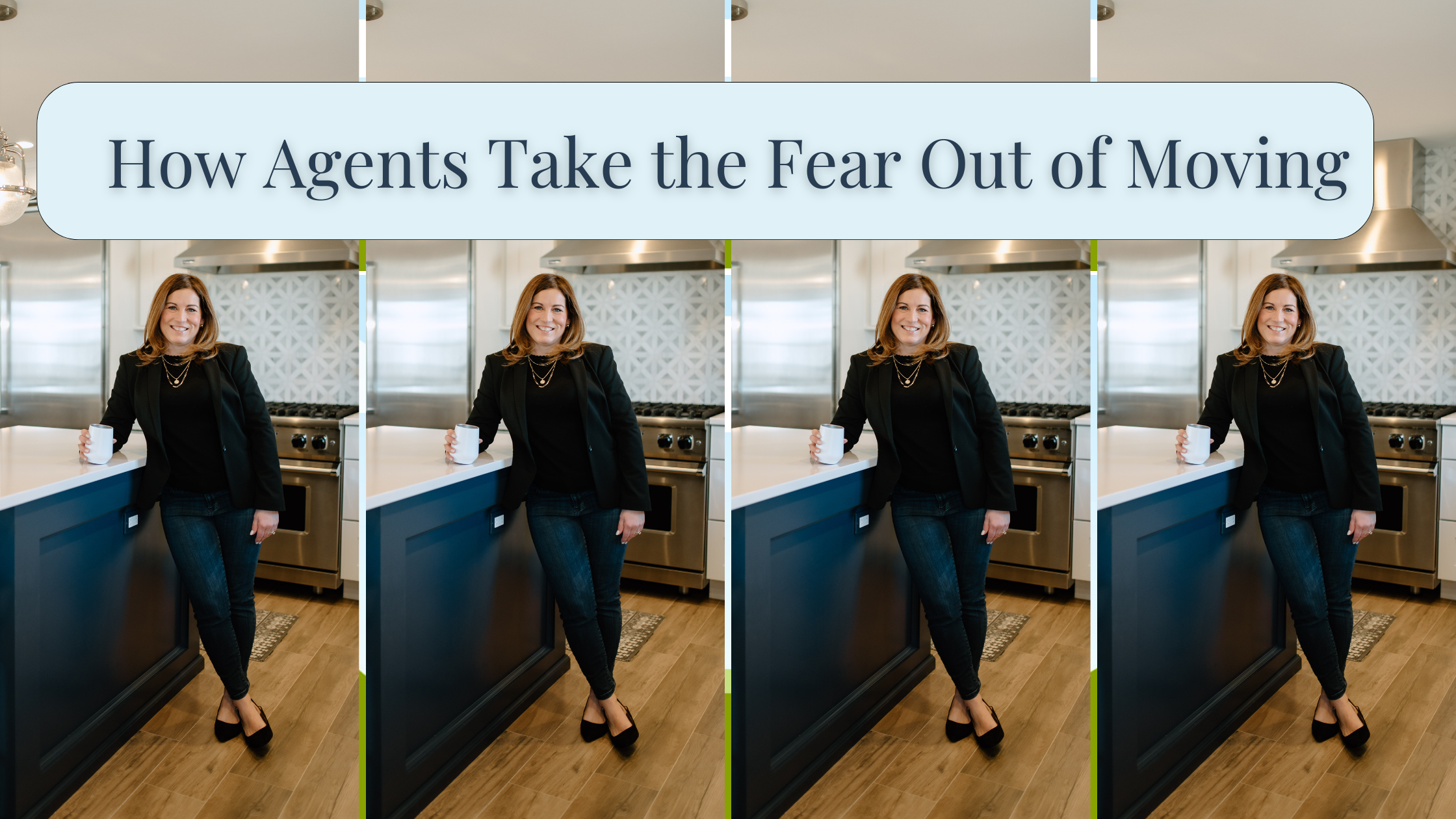 How Agents Take the Fear Out of Moving header image.