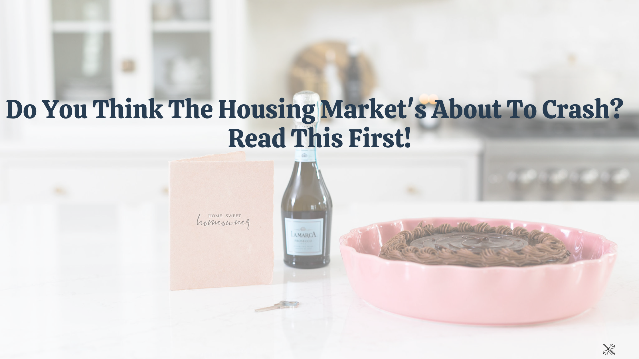 Do You Think The Housing Market's About To Crash?  Read This First! header image.