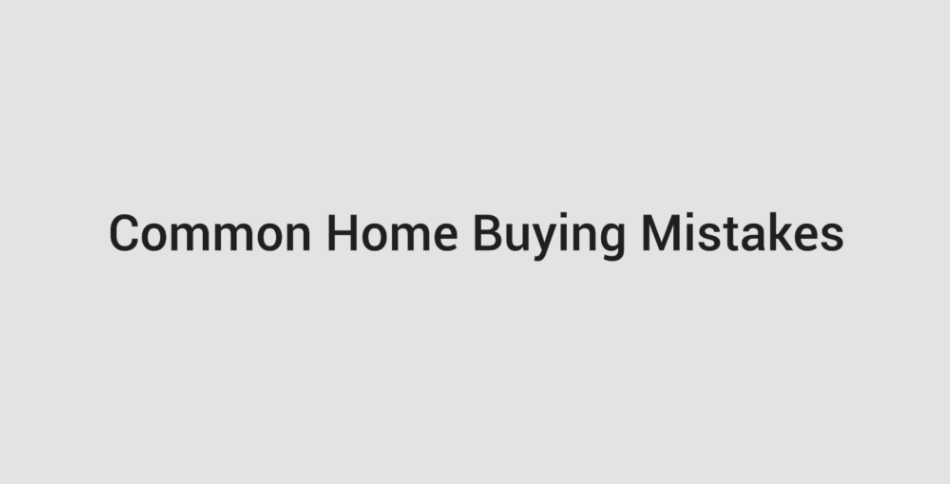 Common Home Buying Mistakes header image.