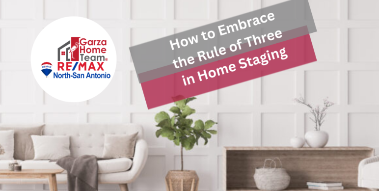 How to Embrace the Rule of Three in Home Staging header image.