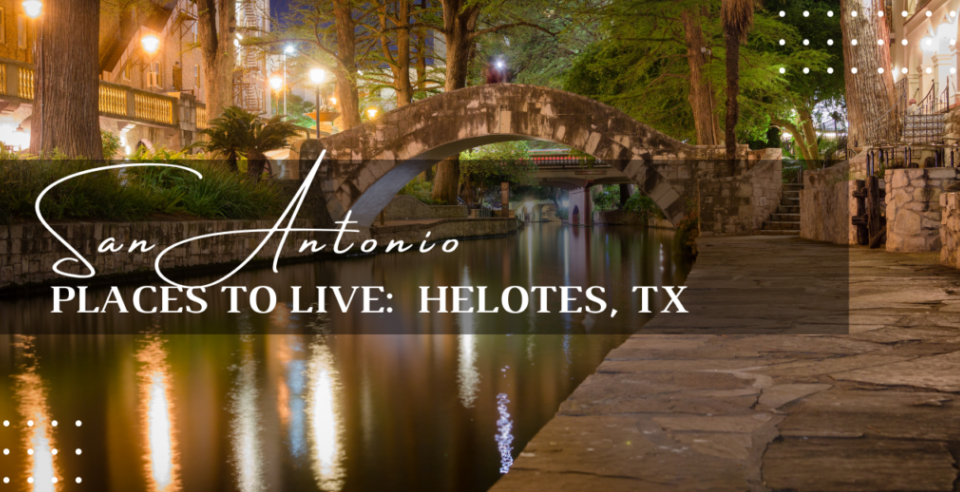 Places to Live: Helotes header image.