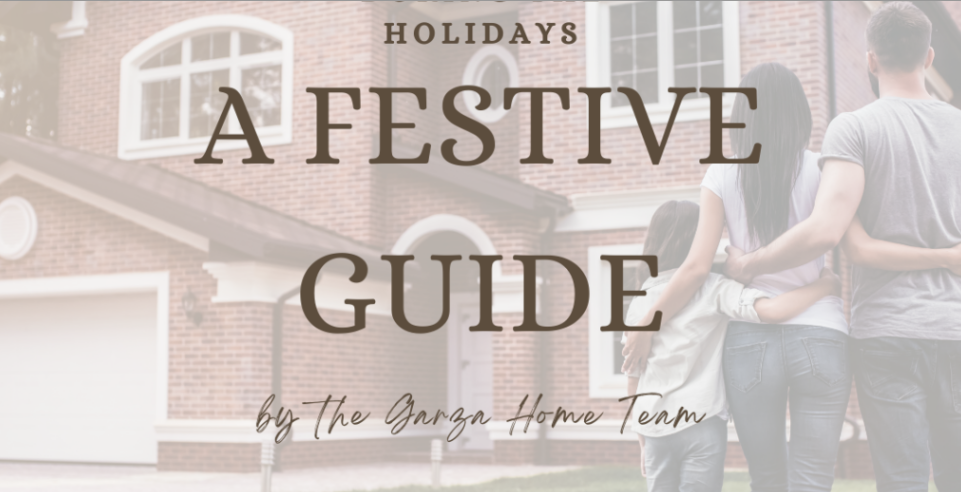 Selling Your Home During the Holidays: A Festive Guide by the Garza Home Team header image.