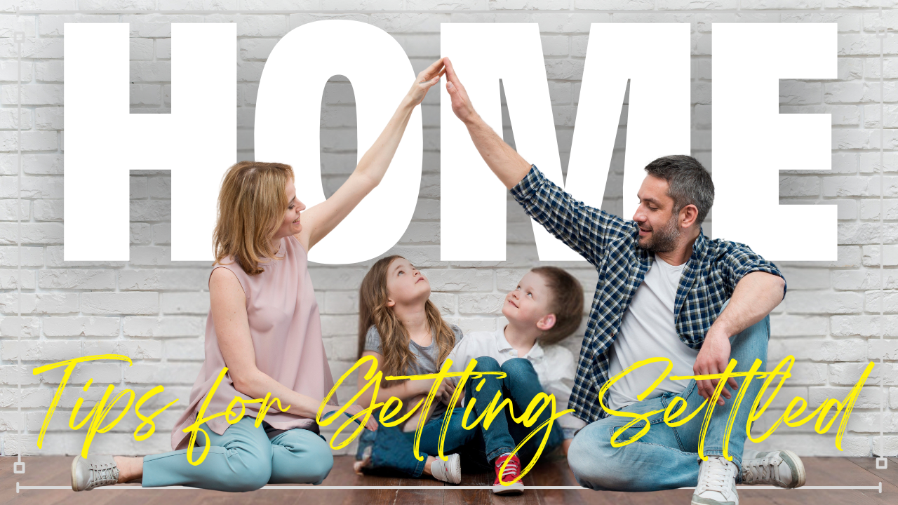 Tips for Getting Settled in Your New Home header image.