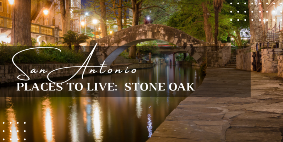 Places to Live: Stone Oak header image.