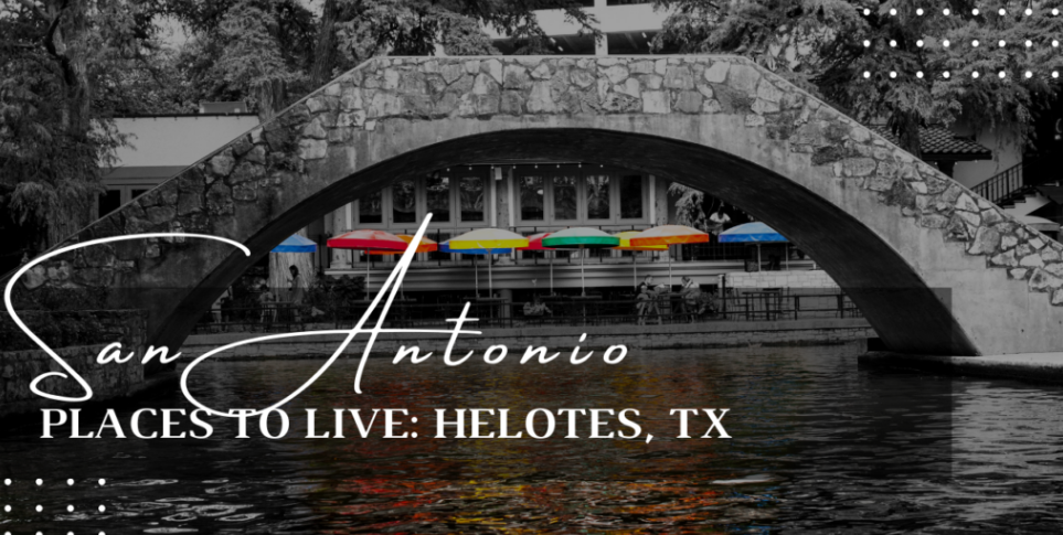 Places to Live: Helotes header image.