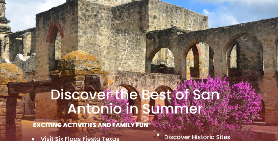 Discover the Best of San Antonio in Summer header image.