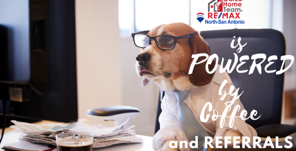 The Garza Home is Powered by Coffee and Referrals header image.