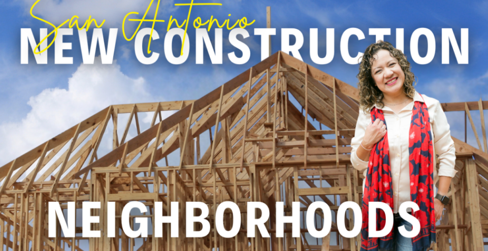 Top 10 San Antonio New Construction Neighborhoods That You’ll Love! header image.