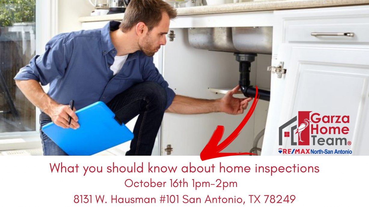 What you should know about home inspections presented by The Garza Home Team at RE/MAX North San Antonio header image.