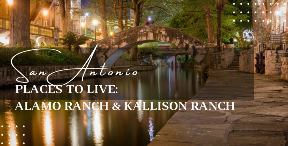 Places to Live: Alamo Ranch, Kallison Ranch header image.