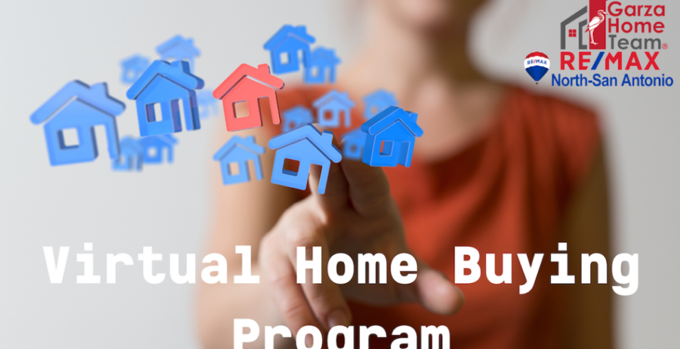 Virtual Home Buying Program offered by The Garza Home Team at RE/MAX North San Antonio header image.