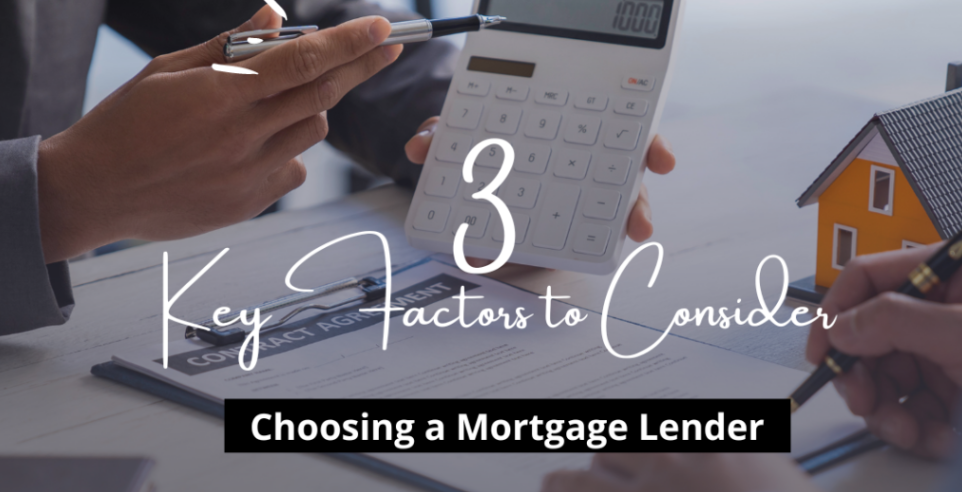 Choosing a Mortgage Lender: 3 Key Factors to Consider header image.