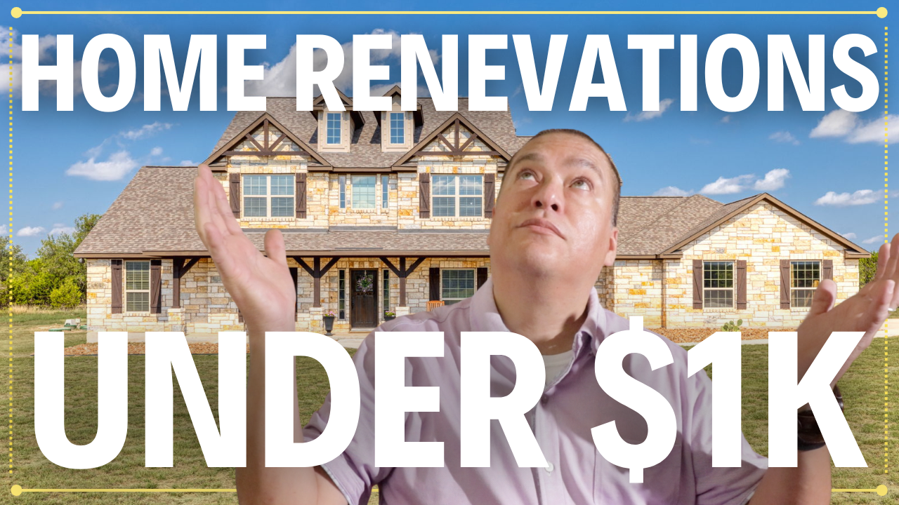 Top Home Renovations Under $1K That Boost Value | San Antonio Real Estate Tips header image.