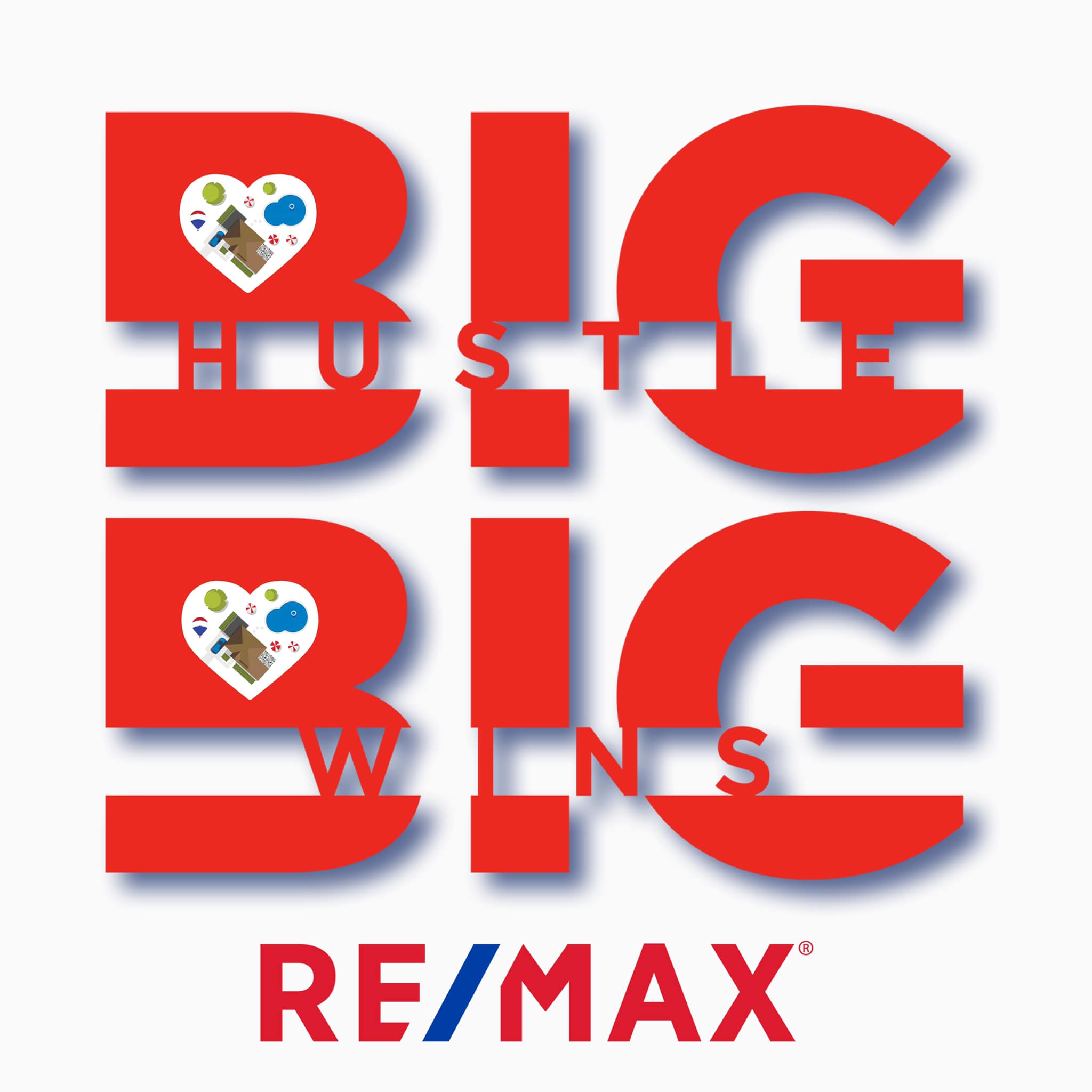 BIG Hustle BIG Wins The Garza Home Team at RE/MAX North San Antonio header image.