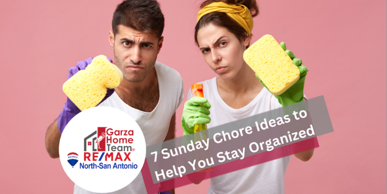 7 Sunday Chore Ideas to Help You Stay Organized All Week Long – Garza Home Team Blog header image.