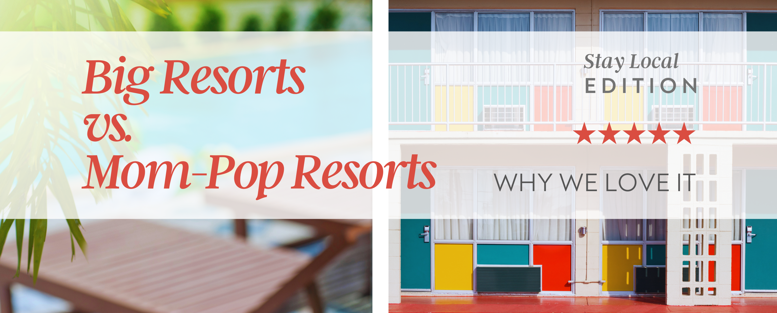 Where to Stay: Big Resorts vs. Mom-and-Pop Resorts header image.