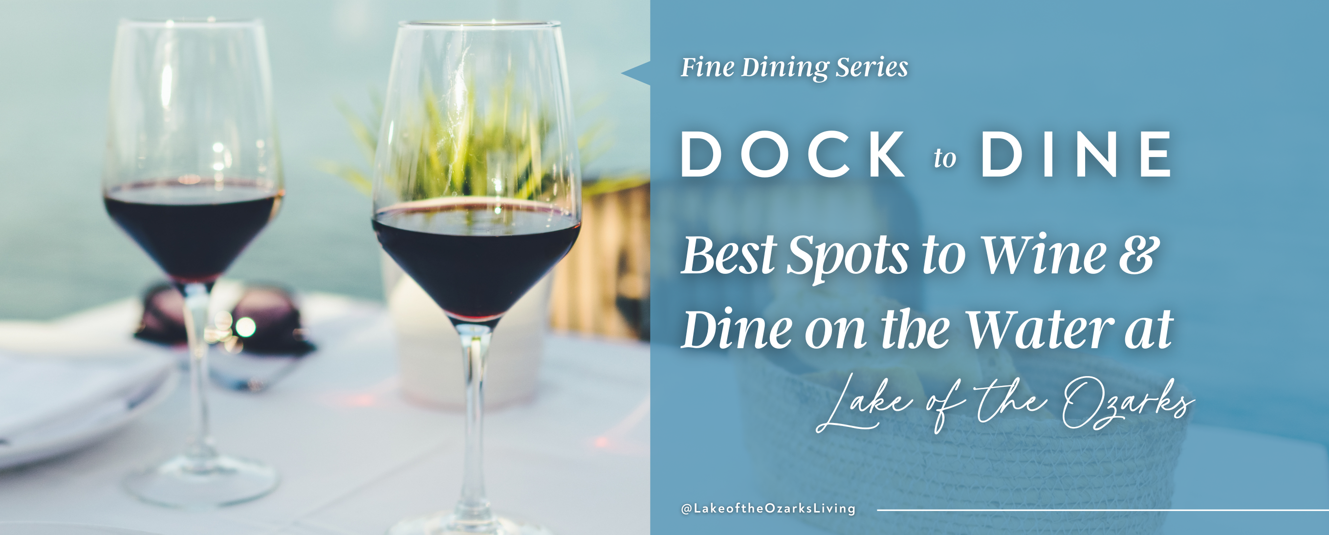 Dock to Dine: Fine Dining on the Water at Lake of the Ozarks header image.