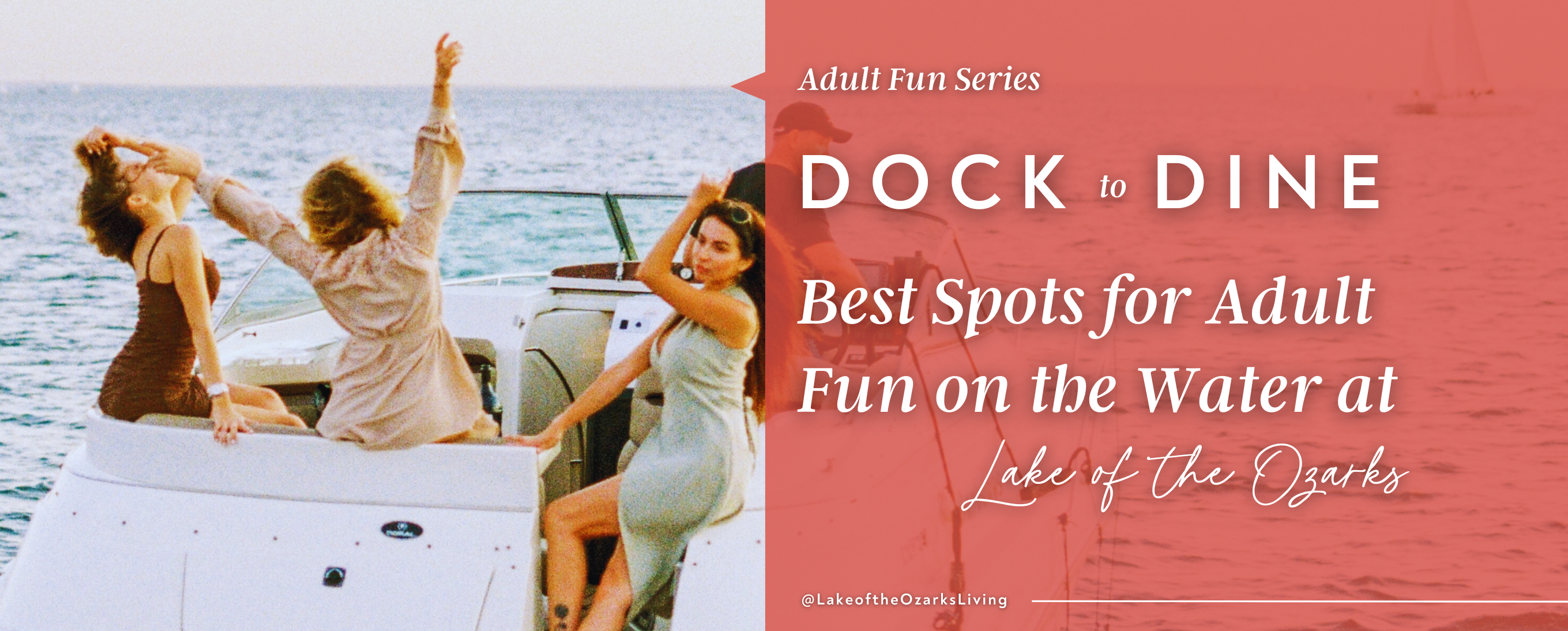 Dock to Dine: Adult fun on the Water at Lake of the Ozarks header image.
