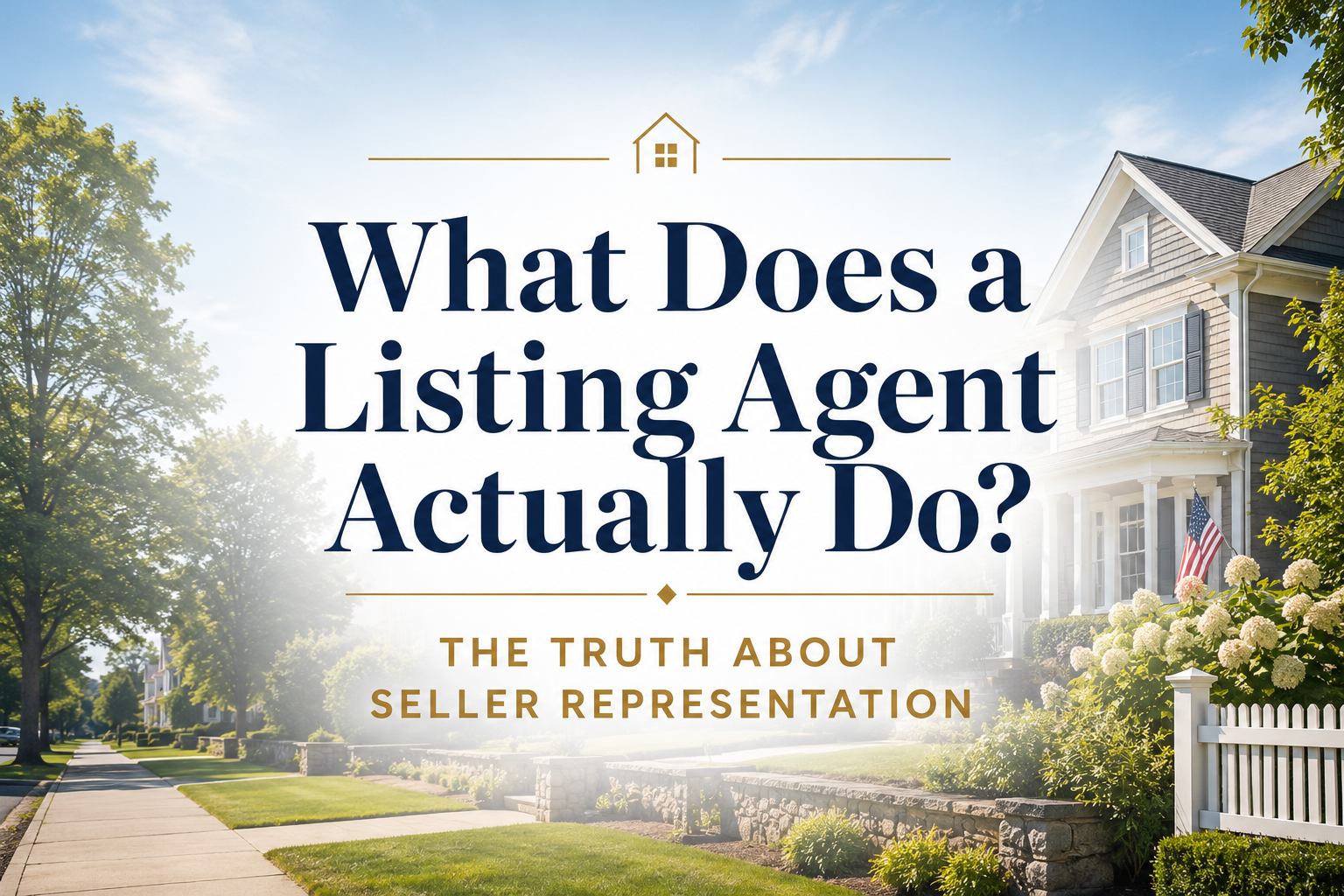 Beautiful Long Island suburban home with blog title about what a listing agent does and how seller representation helps homeowners sell successfully in New York.