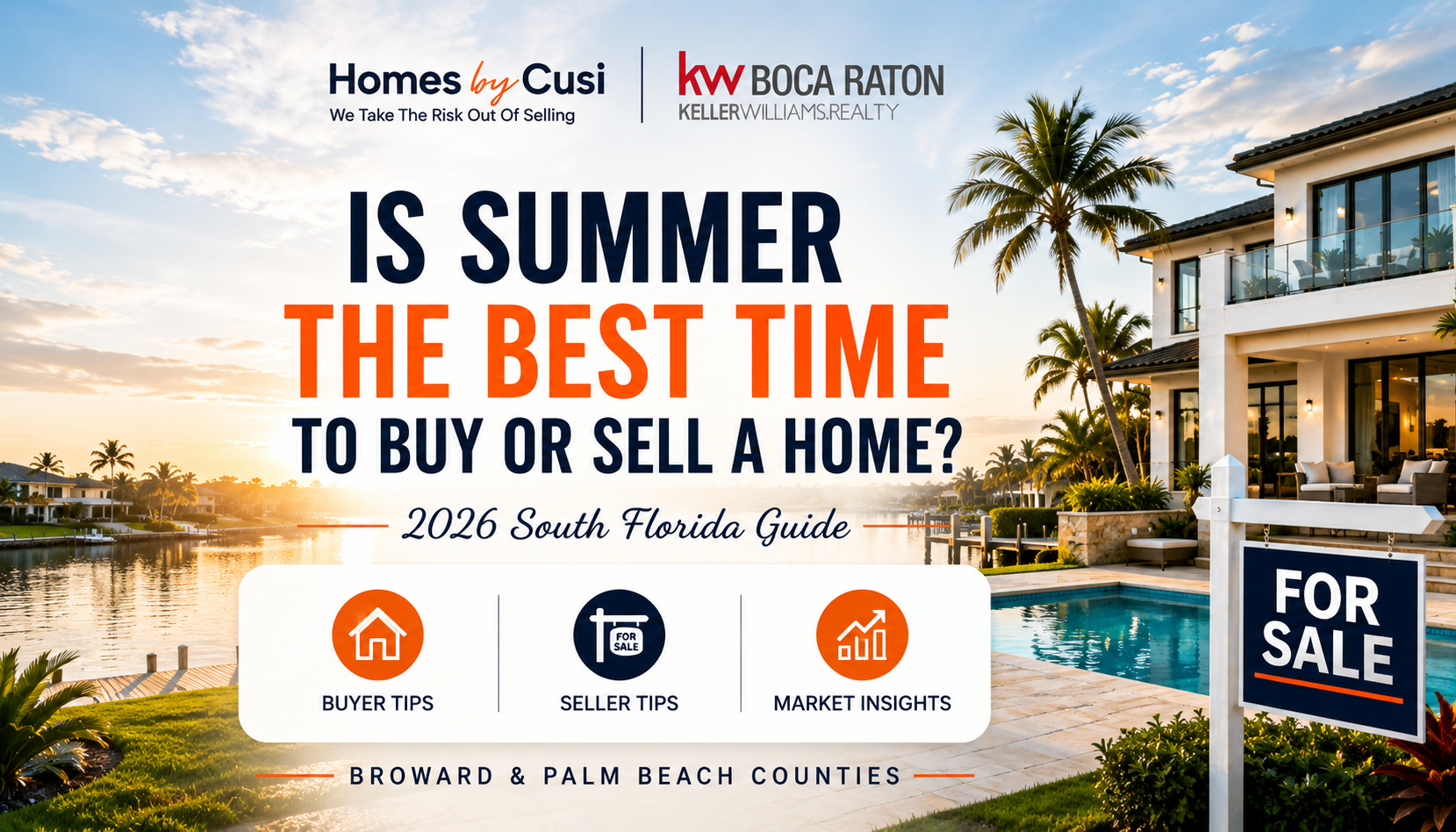 South Florida waterfront home with pool and for sale sign illustrating whether summer is the best time to buy or sell a home in Broward and Palm Beach Counties.